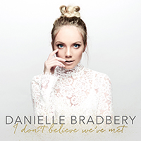  Signed Albums Danielle Bradbery - I Don't Believe We've Met